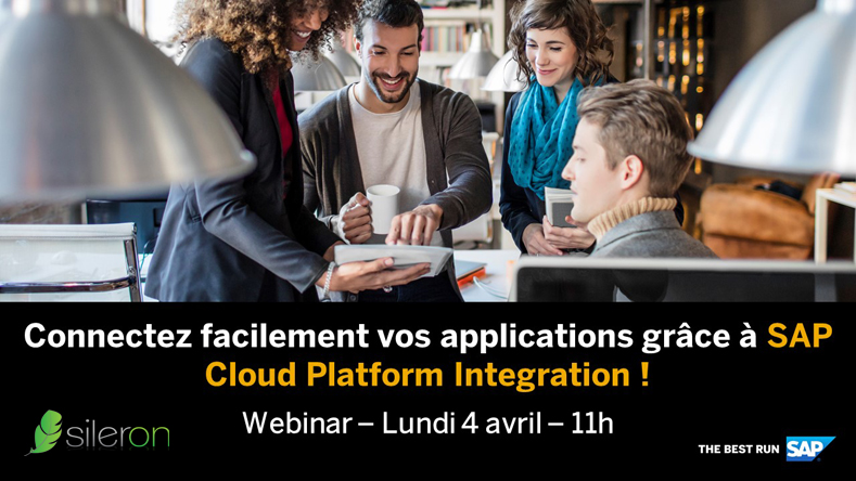 WEBINAR – Connectez facilement vos applications grâce à SAP Cloud Platform Integration !